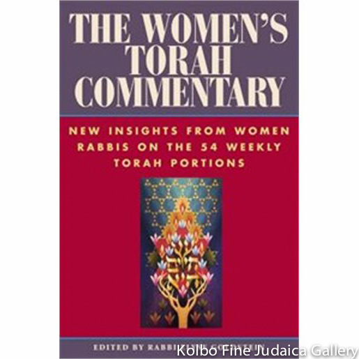 Women’s Torah Commentary: New Insights from Women Rabbis on the 54 Weekly Torah Portions, pb