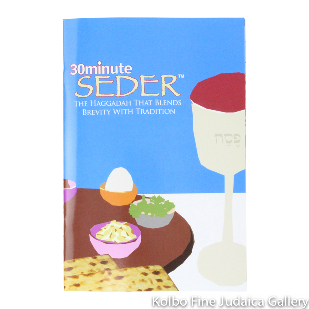 30 Minute Seder: Haggadah that Blends Brevity with Tradition