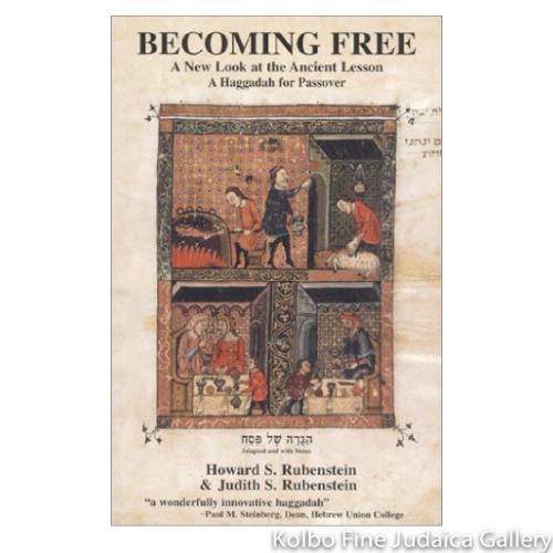 Becoming Free: A New Look at the Ancient Lesson: A Haggadah For Passover Adapted and With Notes