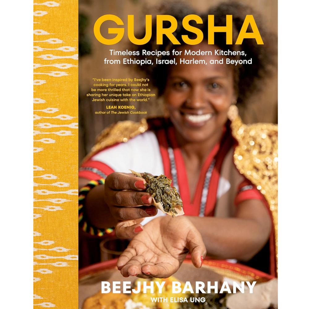 Gursha: Timeless Recipes for Modern Kitchens, from Ethiopia, Israel, Harlem, and Beyond