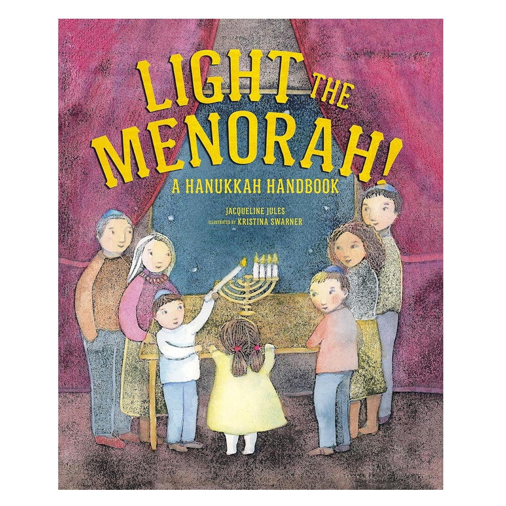 Light the Menorah: A Hanukkah Handbook