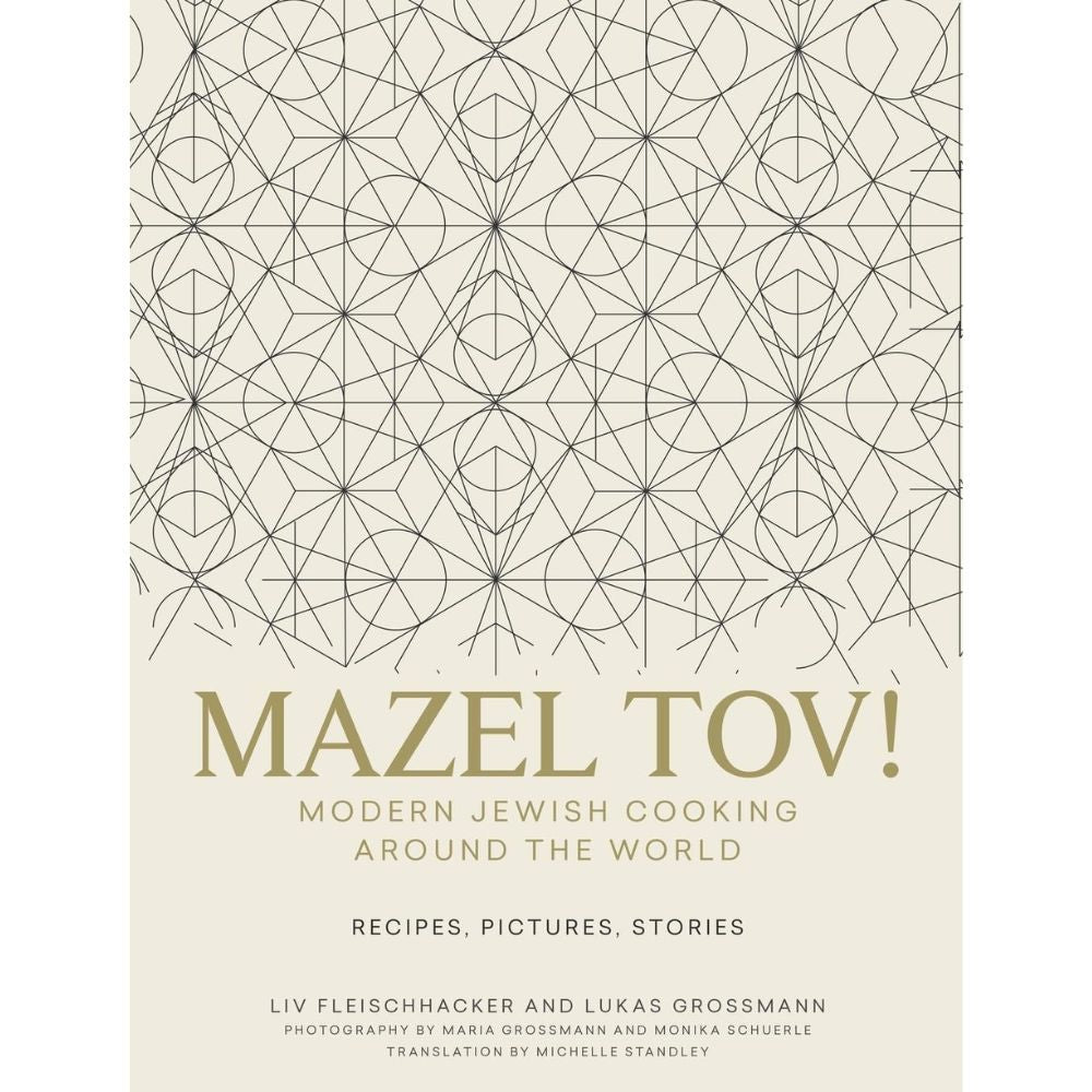 Mazel Tov! Modern Jewish Cooking Around the World