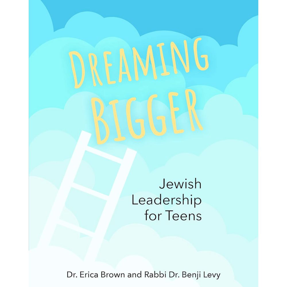 Dreaming Bigger: Jewish Leadership for Teens