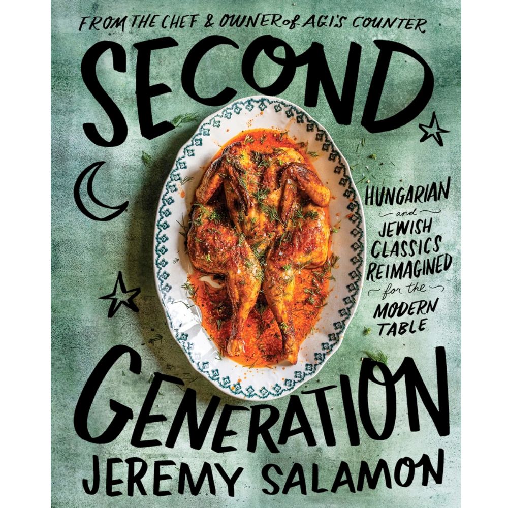 Second Generation: Hungarian and Jewish Classics Reimagined for the Modern Table