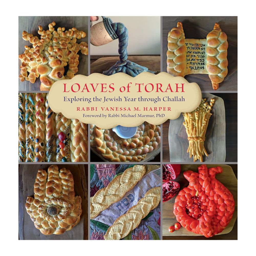 Loaves of Torah: Exploring the Jewish Year through Challah