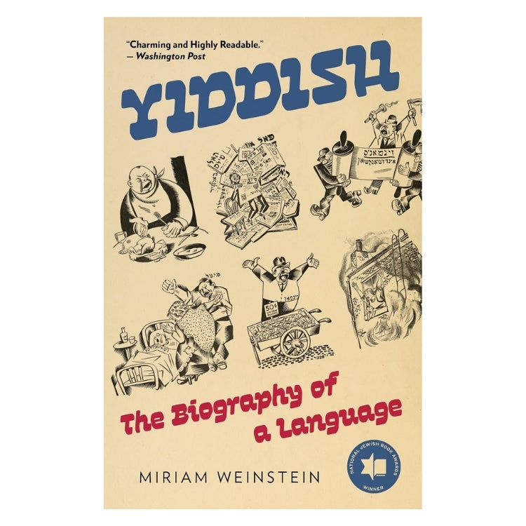 Yiddish: The Biography of a Language