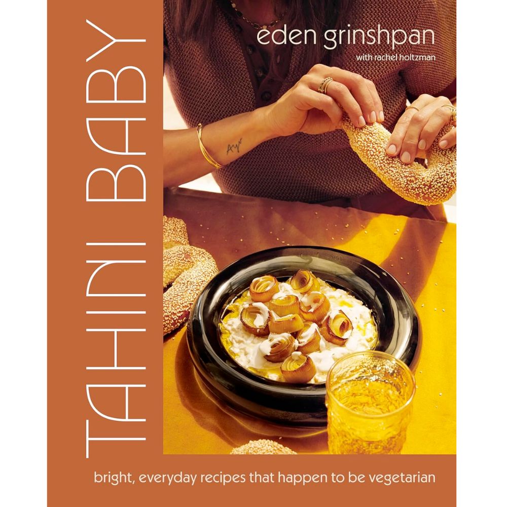 Tahini Baby: Bright, Everyday Recipes That Happen to Be Vegetarian