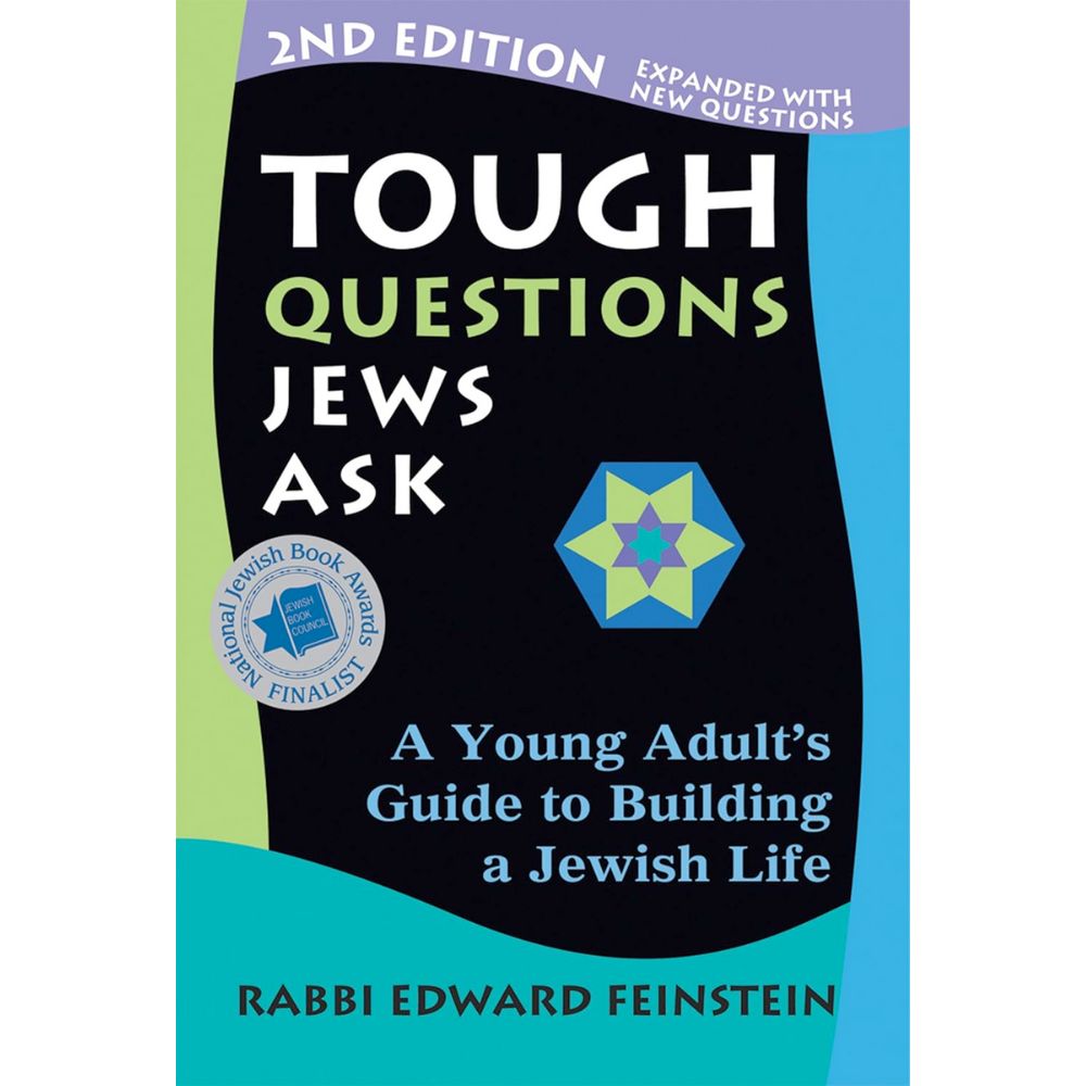Tough Questions Jews Ask: A Young Adult’s Guide to Building a Jewish Life
