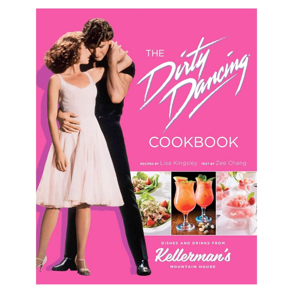 The Dirty Dancing Cookbook