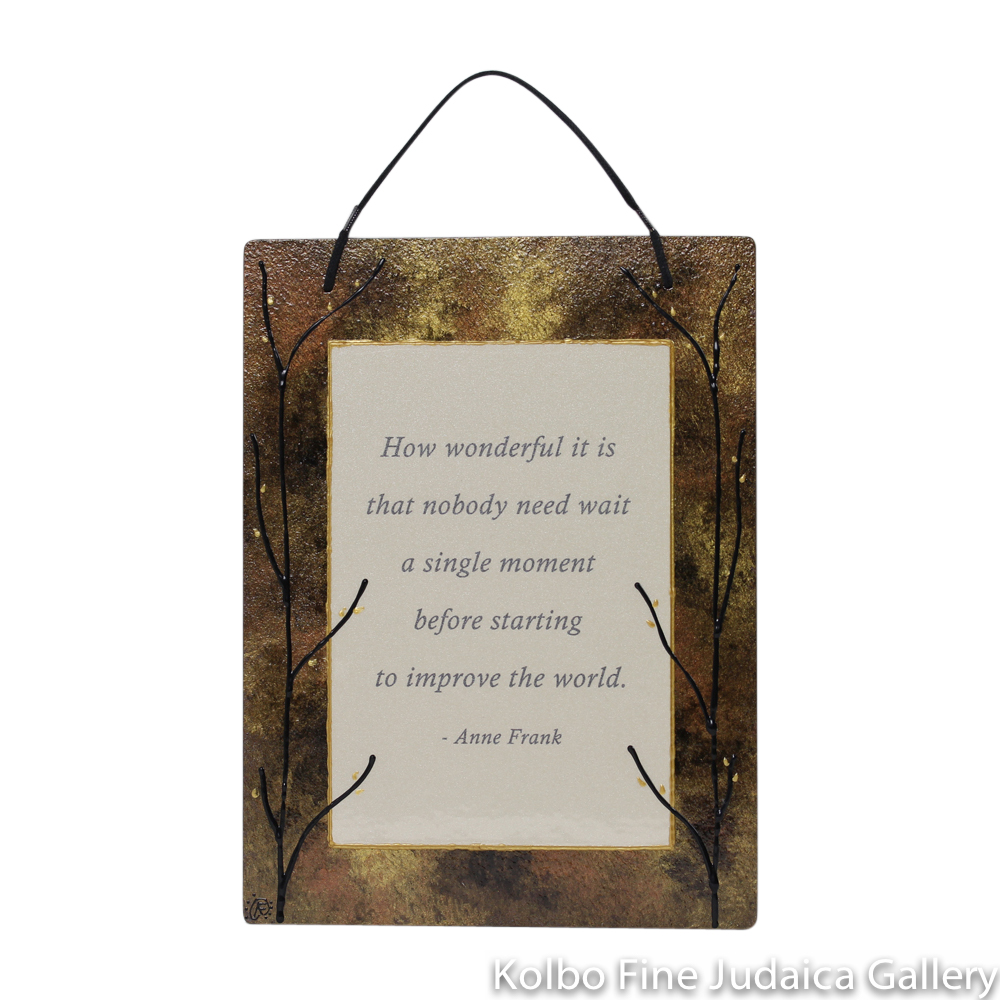 Wall Hanging, "How wonderful it is…" -Anne Frank, Copper Tones, Hand-Painted Glass