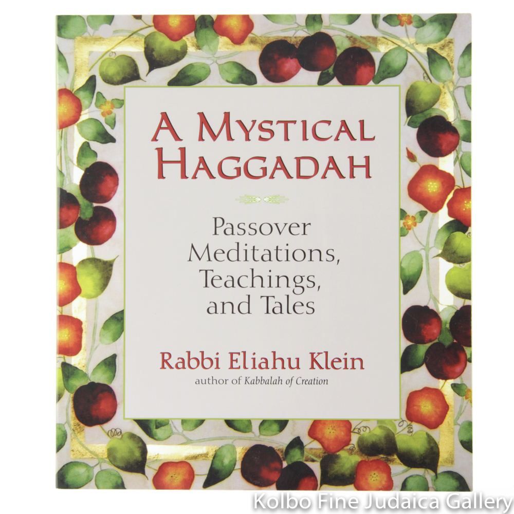 Mystical Haggadah: Passover Meditations, Teachings and Tales, pb