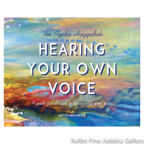 Ayeka Haggadah: Hearing Your Own Voice, Paperback
