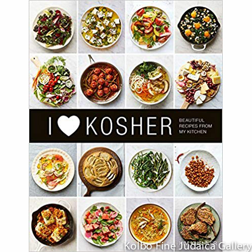 I Heart Kosher: Beautiful Recipes from My Kitchen, hc