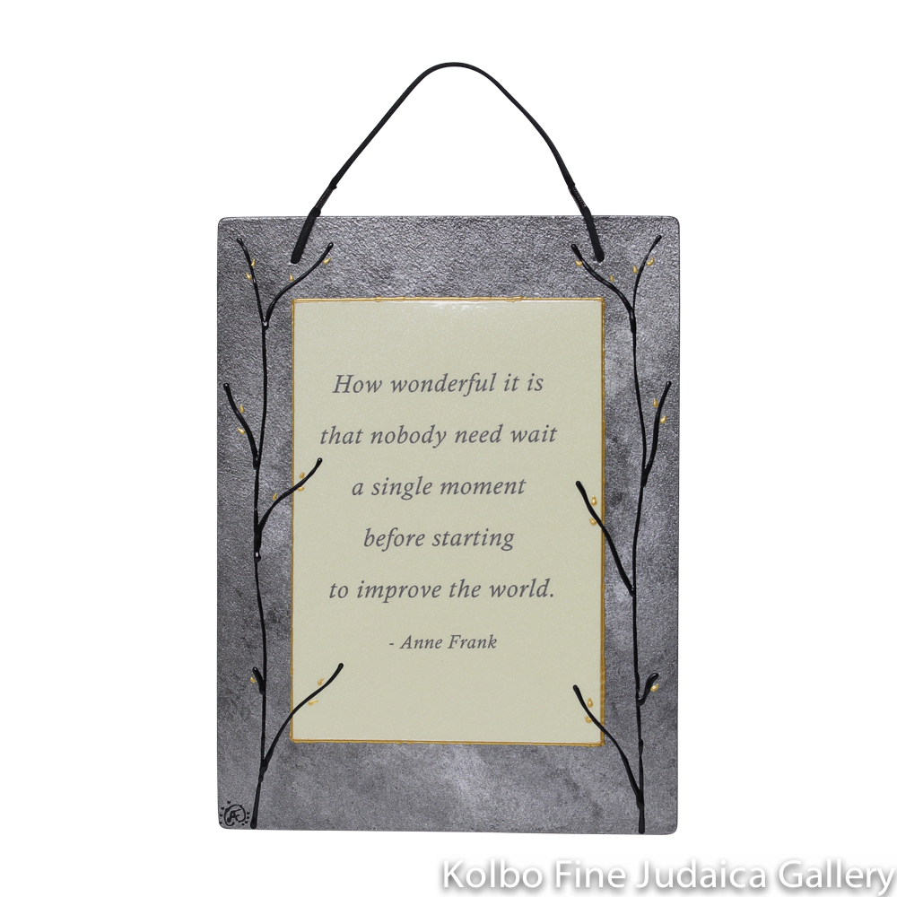 Wall Hanging, "How wonderful it is…" -Anne Frank, Multi Gray Tones, Hand-Painted Glass