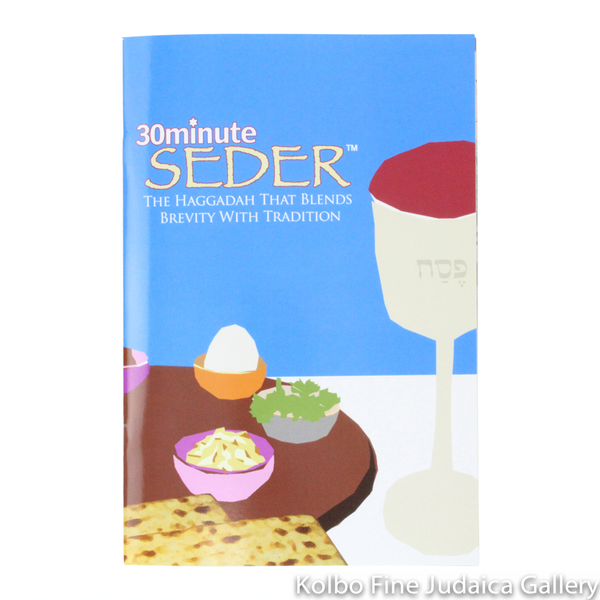 30 Minute Seder Haggadah that Blends Brevity with Tradition Kolbo