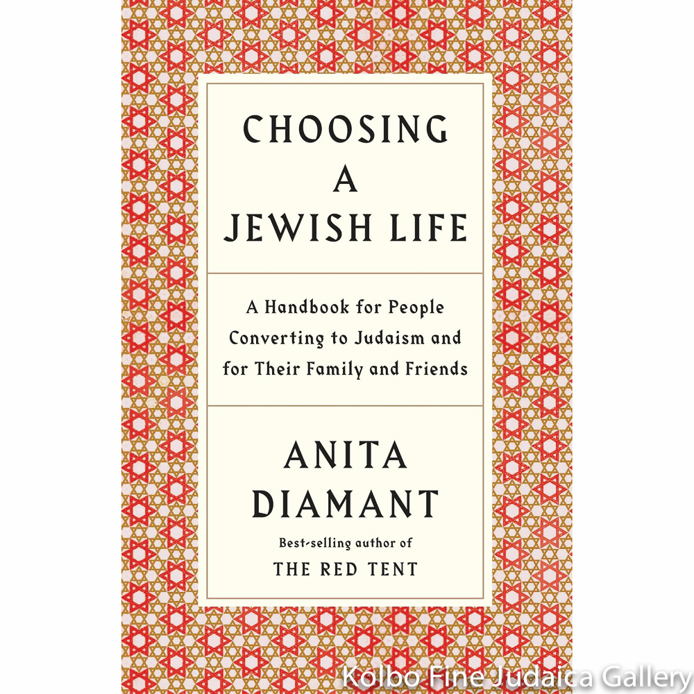 Choosing a Jewish Life: A Handbook for People Converting to Judaism and for Their Family and Friends